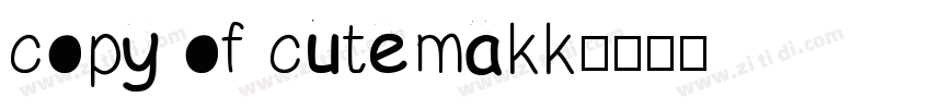 copy of cutemakk字体转换